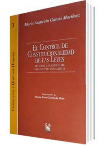 EL CONTROL DE CONSTITUCIONALIDAD DE LAS LEYES