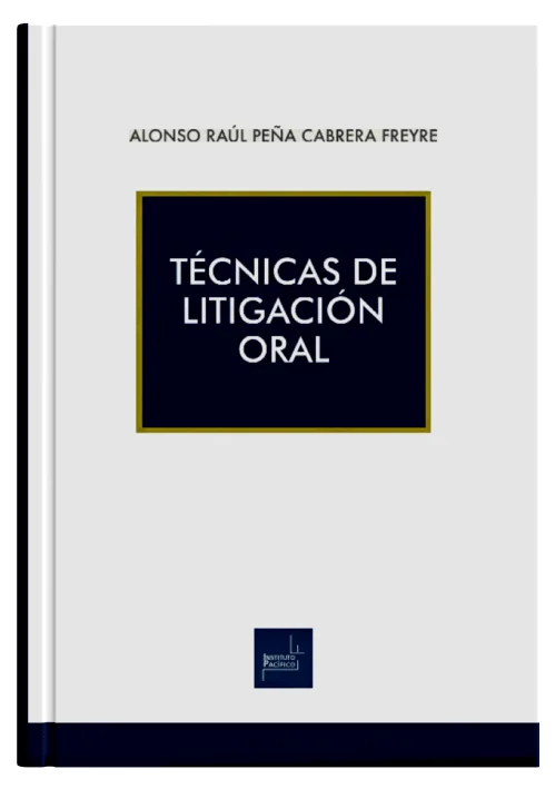 TÉCNICAS DE LITIGACIÓN ORAL