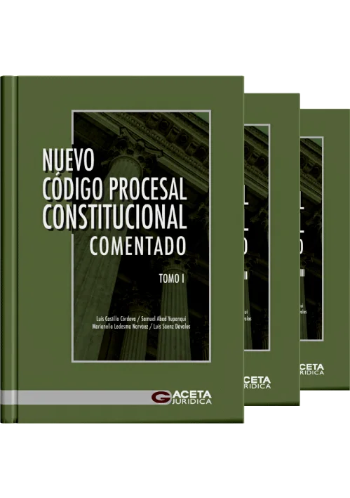 NUEVO CODIGO PROCESAL CONSTITUCIONAL COMENTADO (3 tomos)
