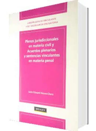 PLENOS JURISDICCIONALES EN MATERIA CIVIL Y ACUERDOS PLENARIOS Y SENTENCIAS