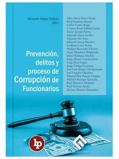PREVENCIÓN, DELITOS Y PROCESO DE CORRUP..