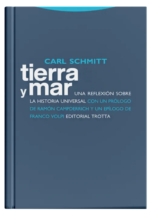 TIERRA Y MAR - Una reflexión sobre la historia universal.