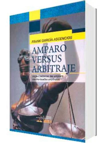 AMPARO VERSUS ARBITRAJE
