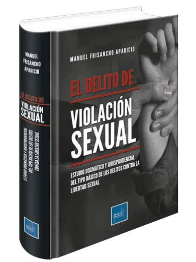 EL DELITO DE VIOLACIÓN SEXUAL