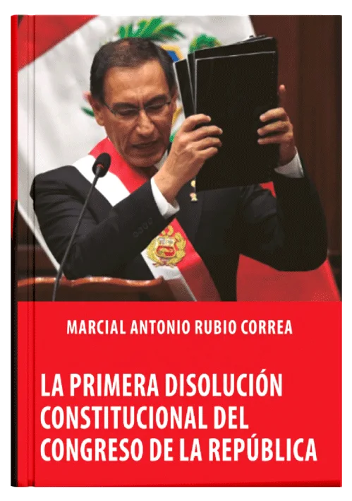 LA PRIMERA DISOLUCIÓN CONSTITUCIONAL DEL CONGRESO DE LA REPÚBLICA