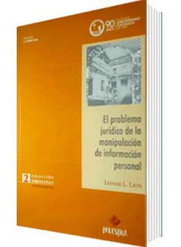 EL PROBLEMA JURÍDICO DE LA MANIPULACIÓN DE INFORMACIÓN PERSONAL