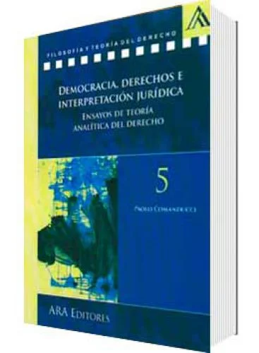DEMOCRACIA, DERECHOS E INTERPRETACIÓN JURÍDICA