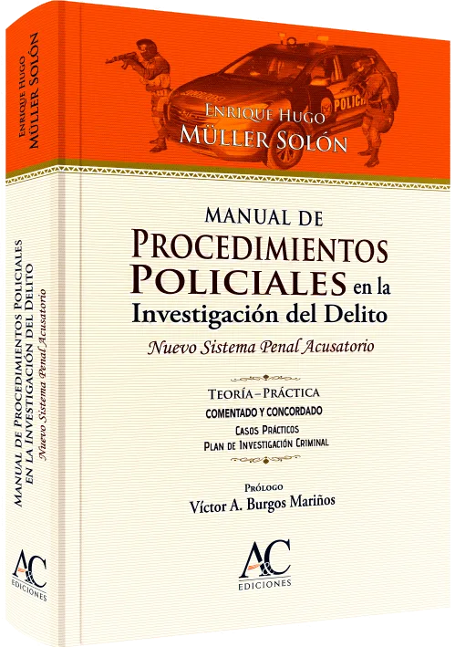 MANUAL DE PROCEDIMIENTOS POLICIALES EN LA INVESTIGACIÓN DEL DELITO