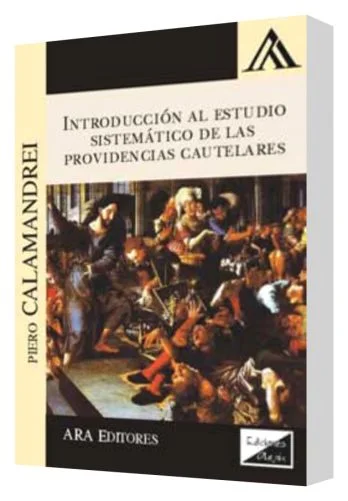 INTRODUCCIï¿½N AL ESTUDIO SISTEMï¿½TICO DE LAS PROVIDENCIAS CAUTELARES