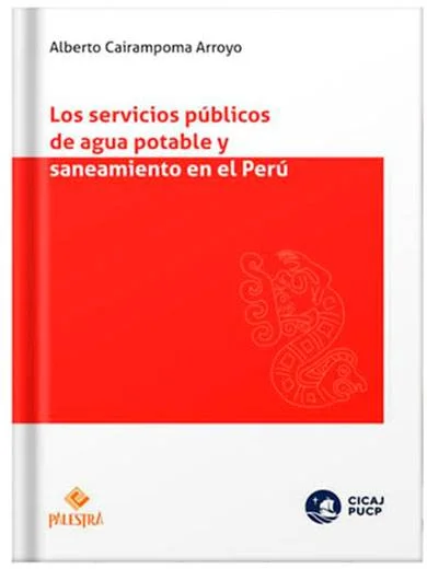 LOS SERVICIOS PÚBLICOS DE AGUA POTABLE Y SANEAMIENTO EN EL PERÚ