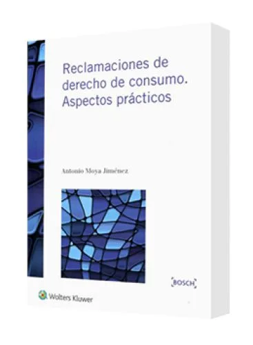 RECLAMACIONES DE DERECHO DE CONSUMO (Aspectos prácticos)