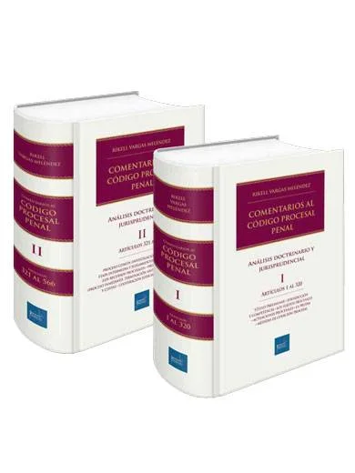 COMENTARIOS AL CODIGO PROCESAL PENAL. ANÁLISIS DOCTRINARIO Y JURISPRUDENCIAL 2024