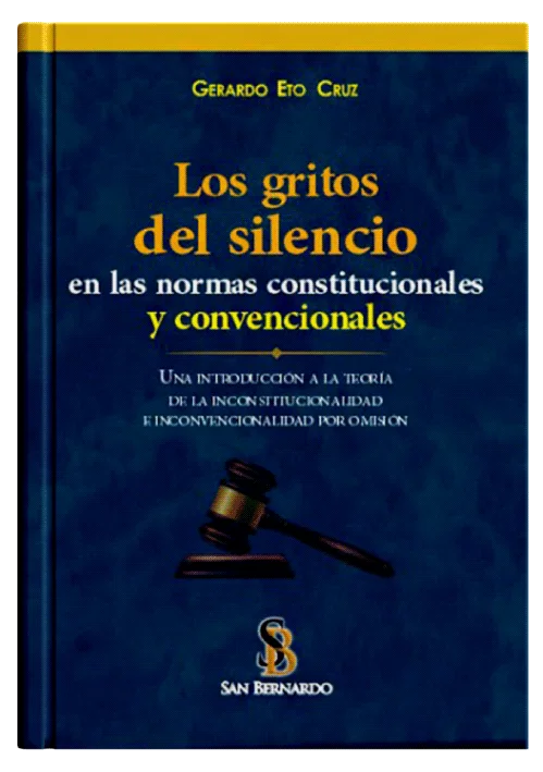 LOS GRITOS DEL SILENCIO EN LAS NORMAS CONSTITUCIONALES Y CONVENCIONALES