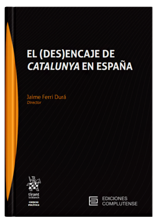 EL (DES)ENCAJE DE CATALUÑA EN ESPAÑA