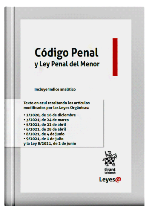 CÓDIGO PENAL Y LEY PENAL DEL MENOR (Incluye índice analítico) CÓDIGO PENAL Y LEY PENAL DEL MENOR (Incluye índice analítico)
