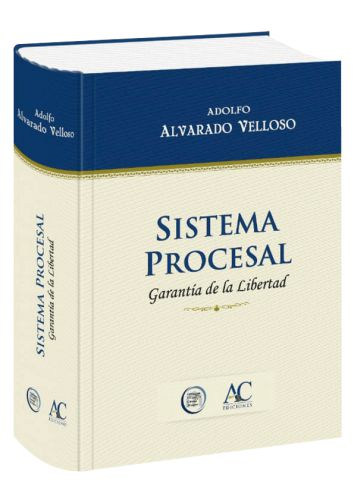 SISTEMA PROCESAL Garantía de la Libertad SISTEMA PROCESAL Garantía de la Libertad