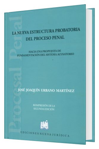 La Nueva Estructura Probatoria del Proce..