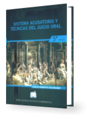 Sistema Acusatorio y Tecnicas del Juicio..