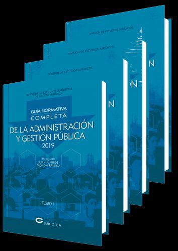 ADMINISTRACIÓN Y GESTIÓN PÚBLICA Guía Normativa Completa 2019 - 4 tomos ADMINISTRACIÓN Y GESTIÓN PÚBLICA Guía Normativa Completa 2019 - 4 tomos