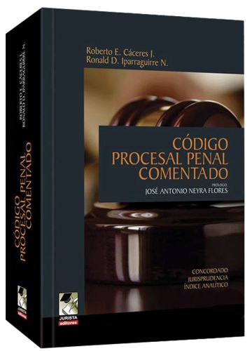 CÓDIGO PROCESAL PENAL COMENTADO (Actualizada9 CÓDIGO PROCESAL PENAL COMENTADO (Actualizada9