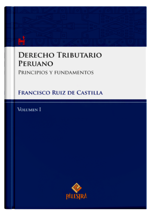 DERECHO TRIBUTARIO PERUANO (Vol. 1) DERECHO TRIBUTARIO PERUANO (Vol. 1)