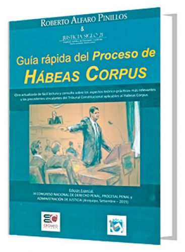 GUIA RAPIDA DEL PROCESO DE HABEAS CORPUS..