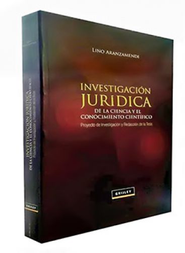 INVESTIGACIÓN JURÍDICA. De la ciencia y el conocimiento cientifico