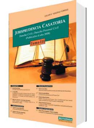 JURISPRUDENCIA CASATORIA Tomo III JURISPRUDENCIA CASATORIA Tomo III