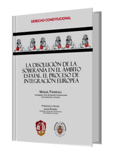 LA DISOLUCIÓN DE LA SOBERANÍA EN EL ÁMBITO ESTATAL LA DISOLUCIÓN DE LA SOBERANÍA EN EL ÁMBITO ESTATAL