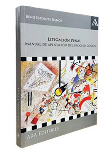 LITIGACIÓN PENAL. Manual de aplicación del proceso común LITIGACIÓN PENAL. Manual de aplicación del proceso común