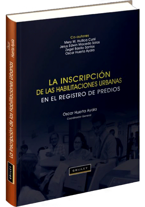 LA INSCRIPCIÓN DE LAS HABILITACIONES URBANAS EN EL REGISTRO DE PREDIOS LA INSCRIPCIÓN DE LAS HABILITACIONES URBANAS EN EL REGISTRO DE PREDIOS