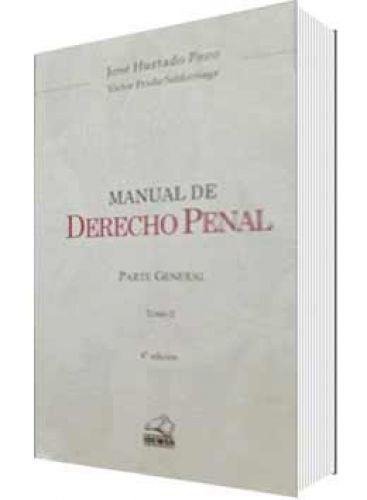 MANUAL DE DERECHO PENAL TOMO I Y II MANUAL DE DERECHO PENAL TOMO I Y II