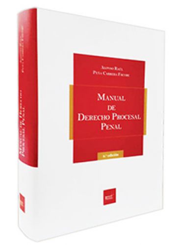 MANUAL DE DERECHO PROCESAL PENAL MANUAL DE DERECHO PROCESAL PENAL