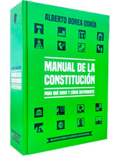 MANUAL DE LA CONSTITUCIÓN. Para qué sirve y cómo defenderte MANUAL DE LA CONSTITUCIÓN. Para qué sirve y cómo defenderte