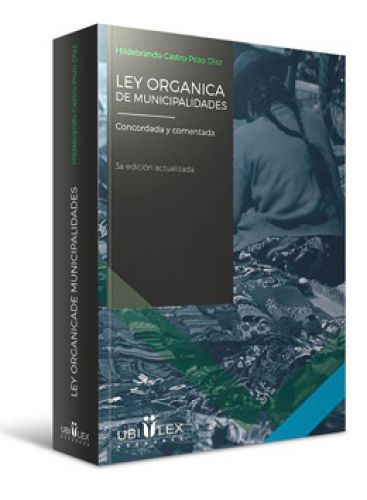 LEY ORGï¿½NICA DE MUNICIPALIDADES. Concordad y Comentada