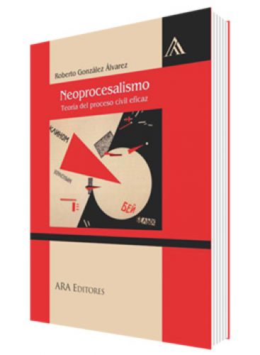 NEOPROCESALISMO. Teoría del proceso civ..