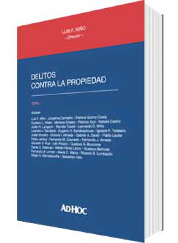 DELITOS CONTRA LA PROPIEDAD 2 TOMOS DELITOS CONTRA LA PROPIEDAD 2 TOMOS