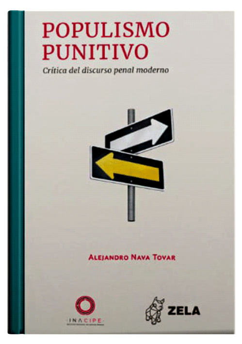 POPULISMO PUNITIVO - Crítica del discurso penal moderno POPULISMO PUNITIVO - Crítica del discurso penal moderno