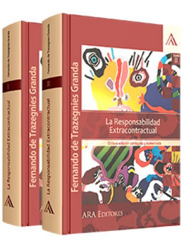 LA RESPONSABILIDAD EXTRACONTRACTUAL. (2 tomos)