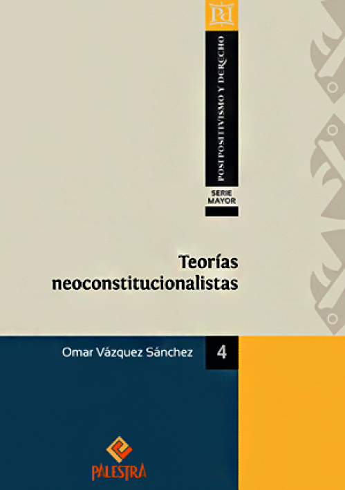 TEORIAS NEOCONSTITUCIONALISTAS