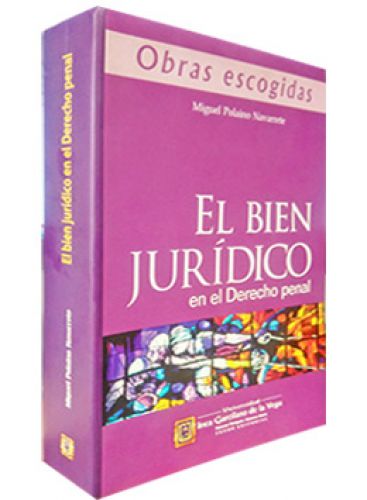 EL BIEN JURÍDICO. En el derecho penal..