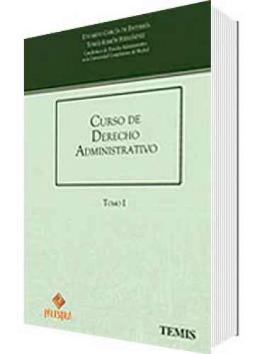 CURSO DE DERECHO ADMINISTRATIVO TOMOS I ..