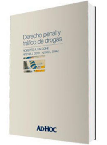 DERECHO PENAL Y TRÁFICO DE DROGAS