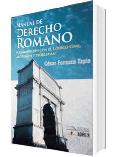 MANUAL DE DERECHO ROMANO MANUAL DE DERECHO ROMANO