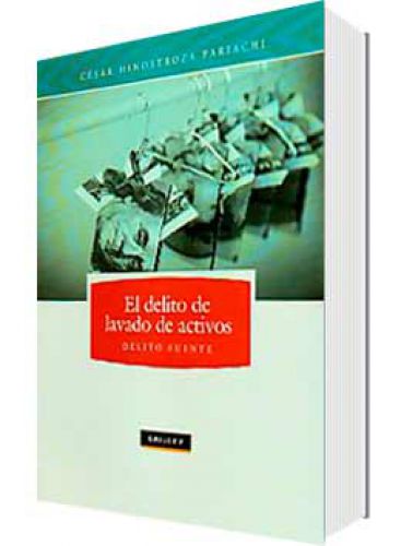 EL DELITO DE LAVADO DE ACTIVOS EL DELITO DE LAVADO DE ACTIVOS