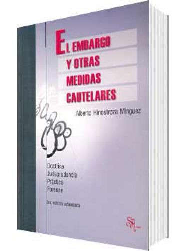 EL EMBARGO Y OTRAS MEDIDAS CAUTELARES EL EMBARGO Y OTRAS MEDIDAS CAUTELARES