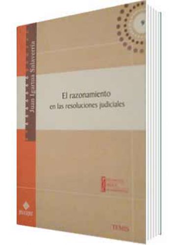 EL RAZONAMIENTO EN LAS RESOLUCIONES JUDICIALES
