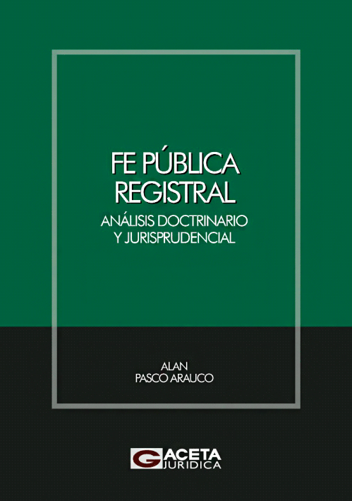 FE PUBLICA REGISTRAL. Análisis doctrina..