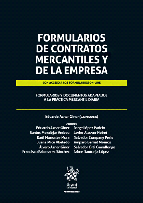 FORMULARIOS DE CONTRATOS MERCANTILES Y DE LA EMPRESA FORMULARIOS DE CONTRATOS MERCANTILES Y DE LA EMPRESA