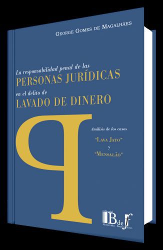 La responsabilidad penal de las personas juridicas en el delito de lavado de dinero La responsabilidad penal de las personas juridicas en el delito de lavado de dinero